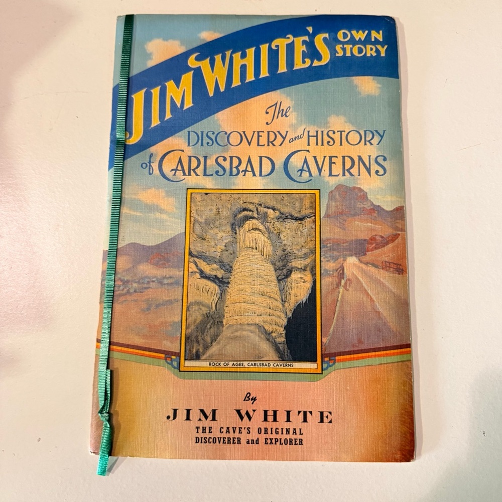 1940 Discovery & History of Carlsbad Caverns by Jim White | Signed